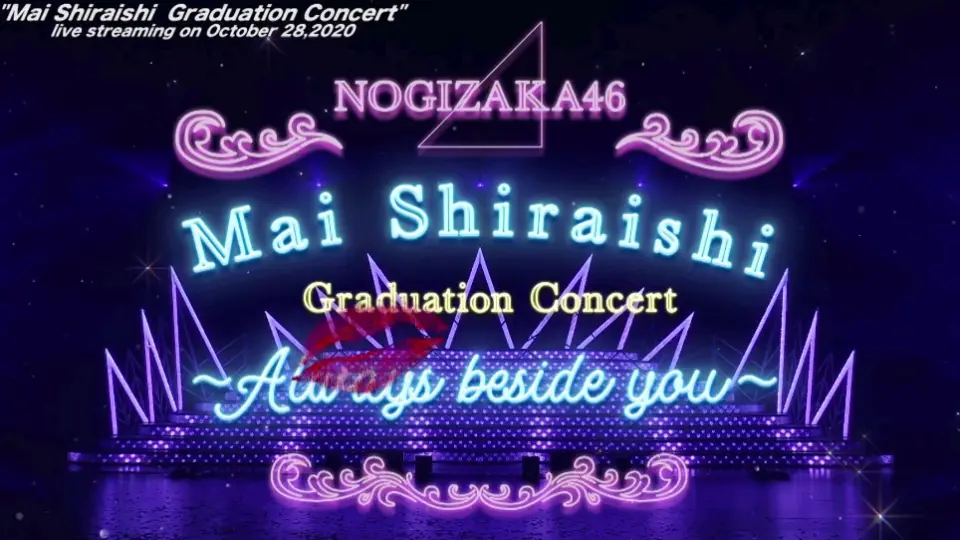 LIVE】Mai Shiraishi Graduation Concert 〜Always beside you〜（for