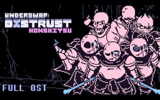 [图]Underswap DISTRUST : Honshitsu - Full OST (+ merciless route bits)