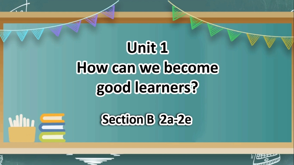 [图]原创制作 人教九年级U1 How can we become good learners? Section B 2a-2e大阅读公开课课件