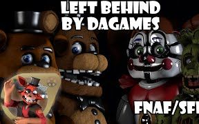 [图][SFM FNAF]同人曲 Left Behind 遺棄