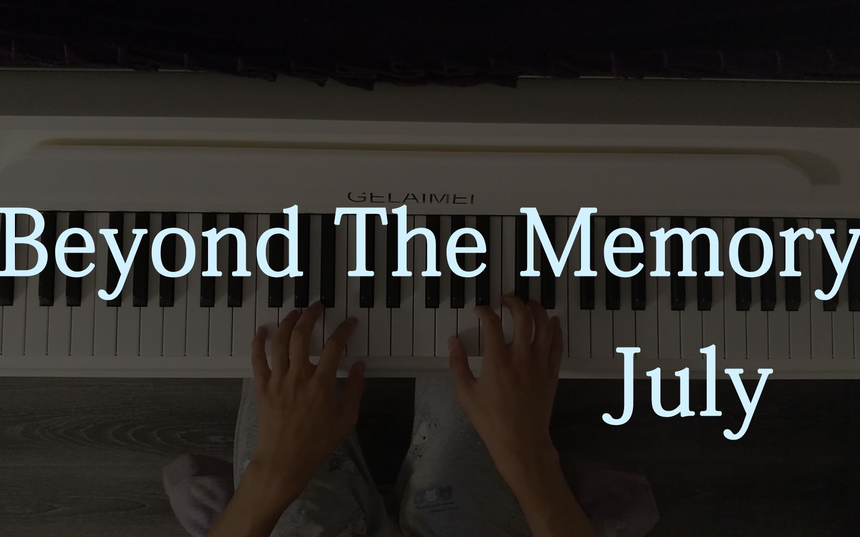 [图]【钢琴】July - Beyond The Memory