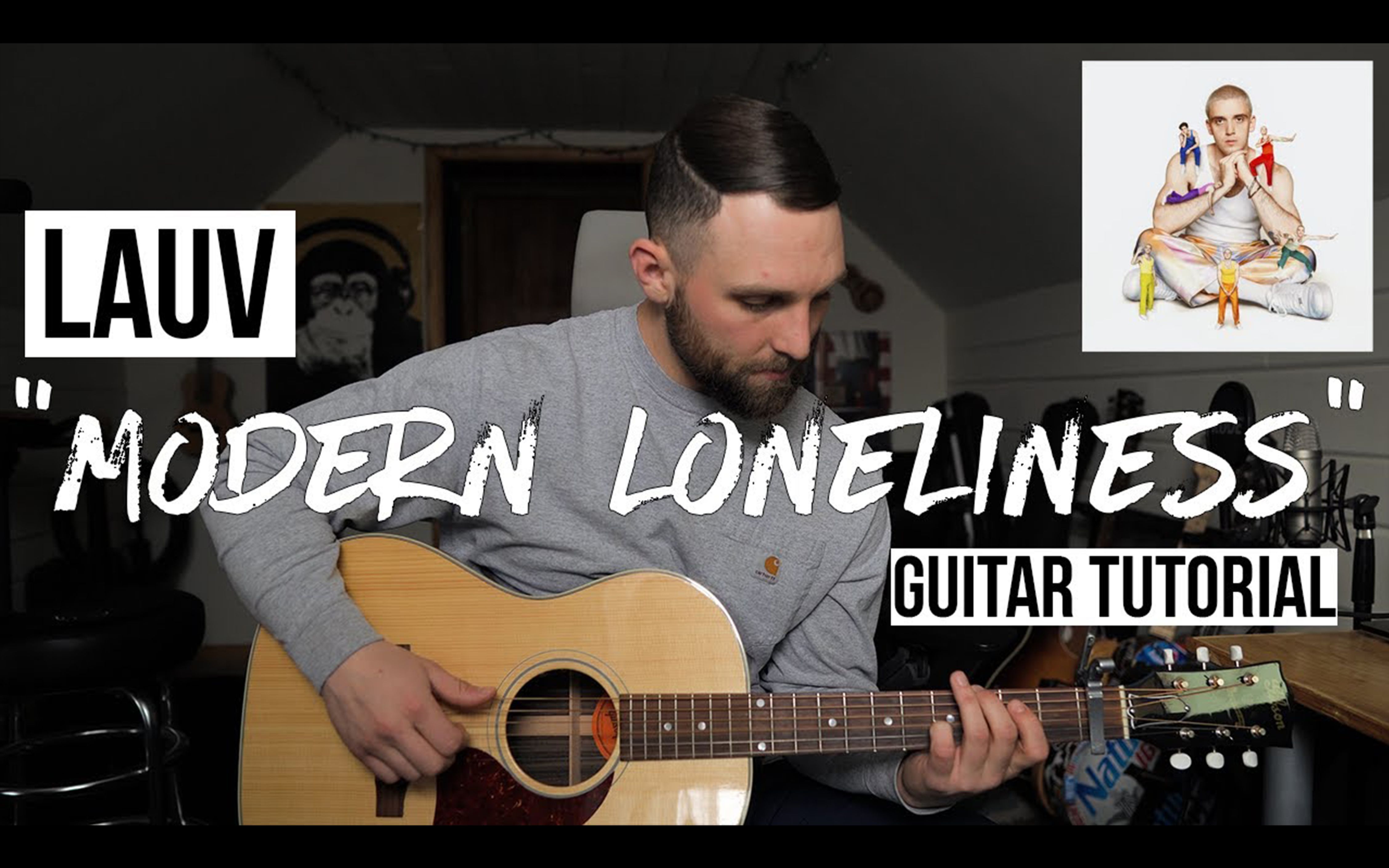 [图]【Lauv】 - Modern Loneliness 【Acoustic Guitar Tutorial】