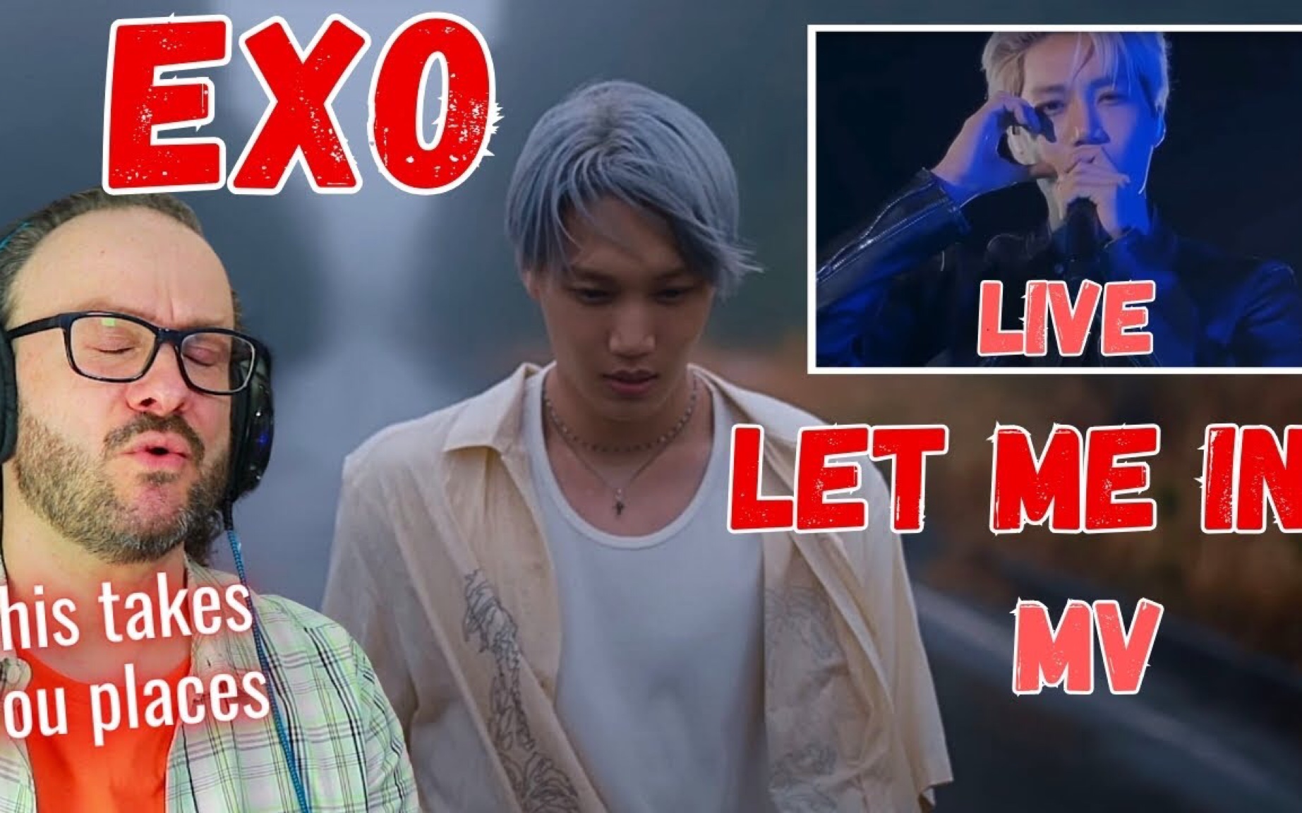 【exo】【中字】【reaction】let me in mv&live reaction by pierre