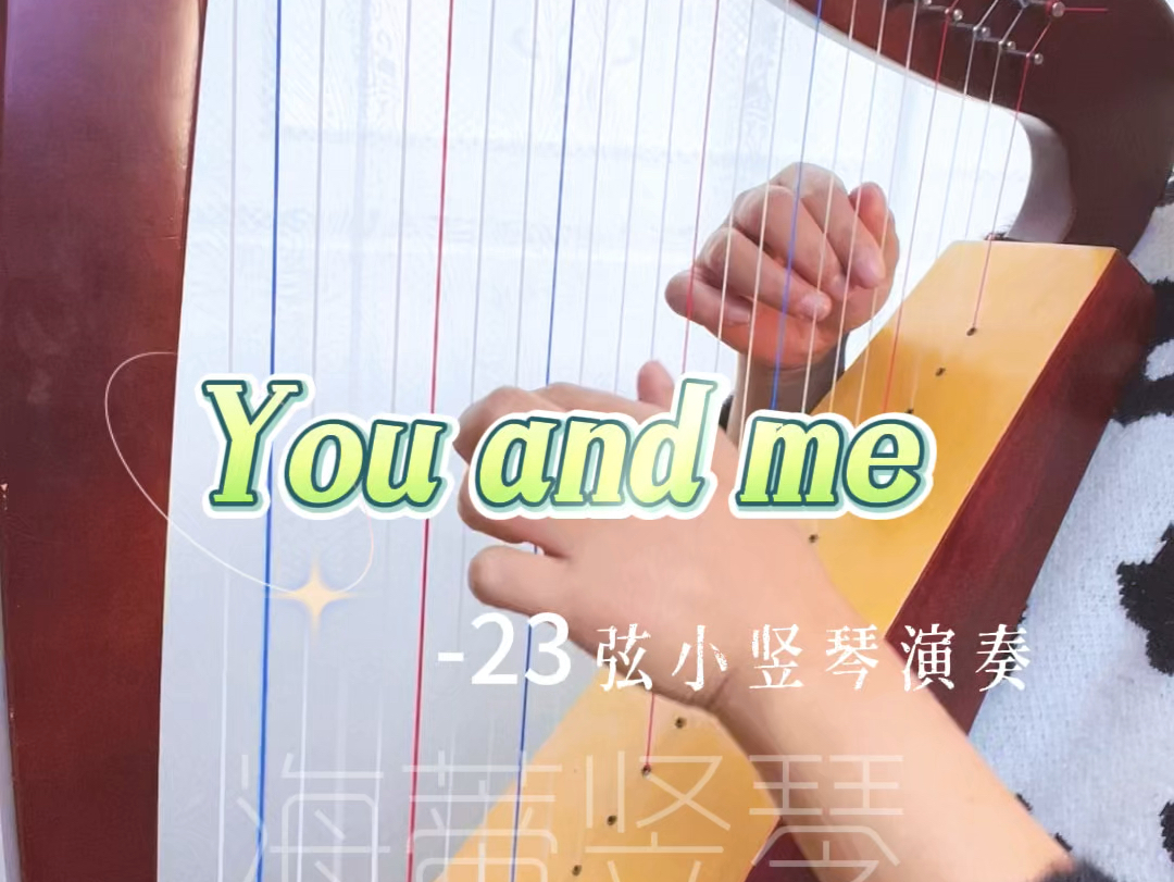 小竖琴演奏:You and me哔哩哔哩bilibili