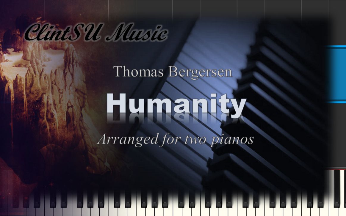 [图]【双钢琴版】Humanity (by Thomas Bergersen)