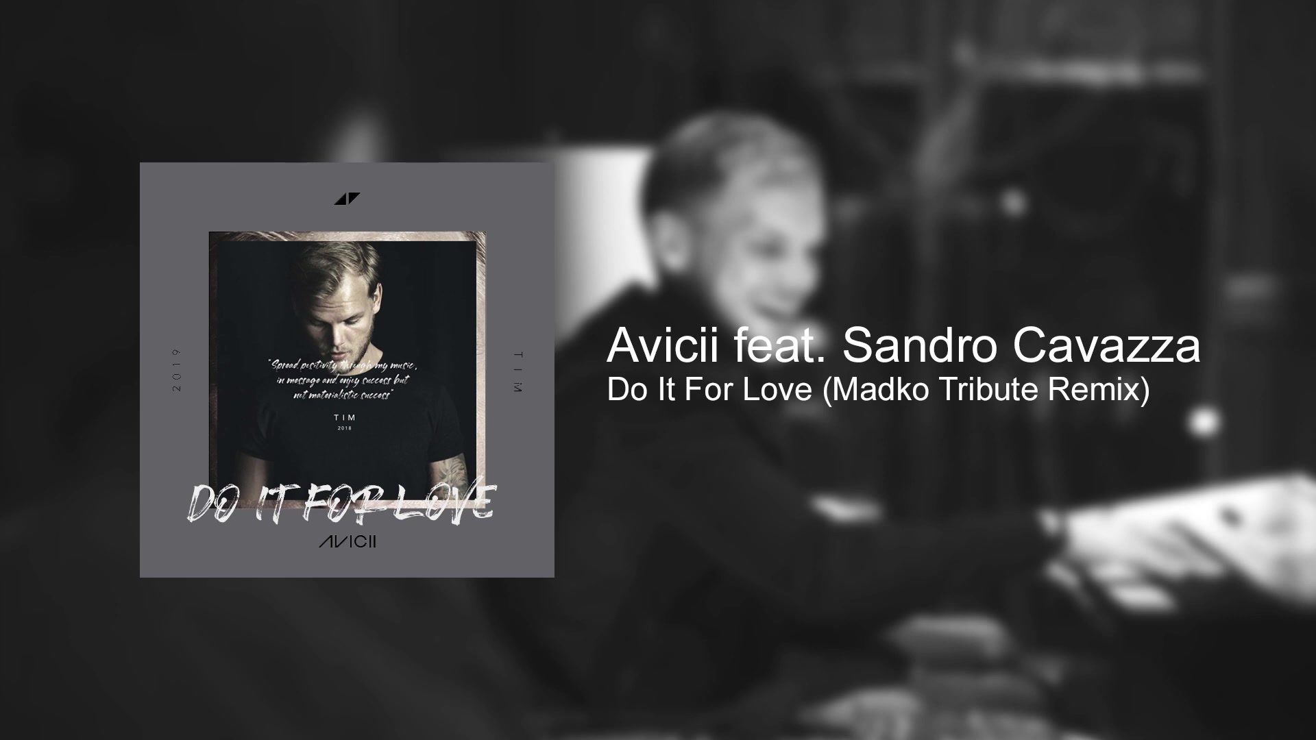 [图]Avicii - Do It For Love (feat. Sandro Cavazza) [Madko Tribute Remix]