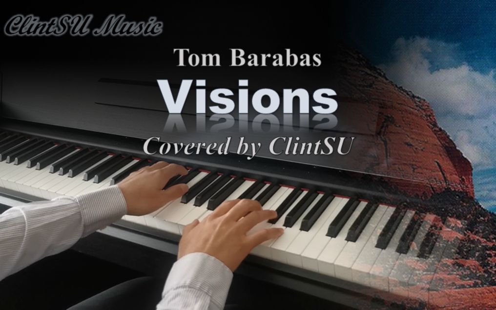【钢琴】visions (by 汤姆·帕瑞斯)_哔哩哔哩_bilibili
