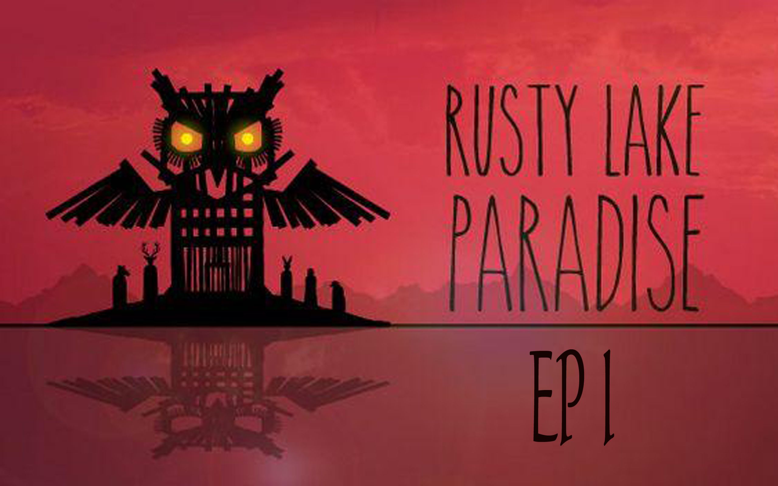 《锈湖:天堂岛》 ep1 血湖