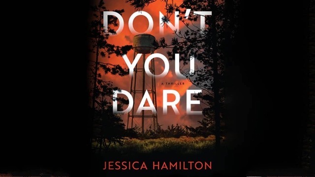 Don't You Dare by Jessica Hamilton | Mystery, Thriller & Suspense