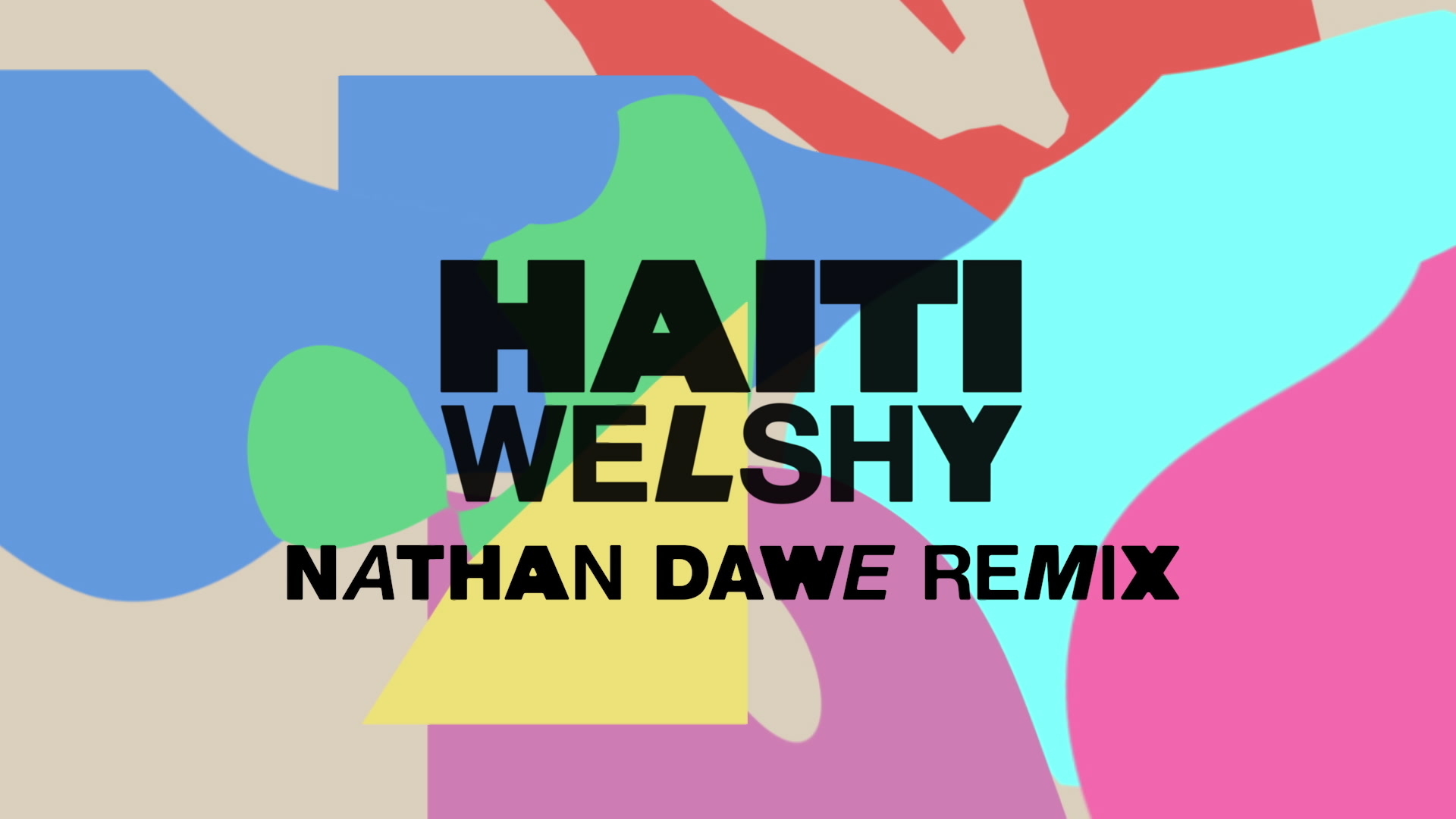 Haiti (Nathan Dawe Remix) [Lyric Video]  Welshy哔哩哔哩bilibili