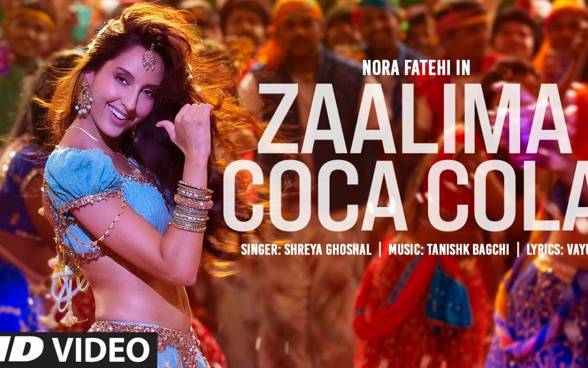 [图]【印度MV】Zaalima Coca Cola Song （《Bhuj: The Pride Of India》插曲 演员：Nora Fatehi）