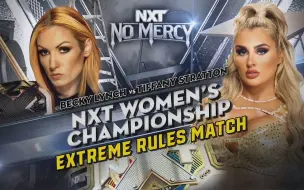 Download Video: 【4.5★】Becky Lynch vs. Tiffany Stratton - NXT No Mercy 2023.09.30；NXT女子冠军极限规则赛