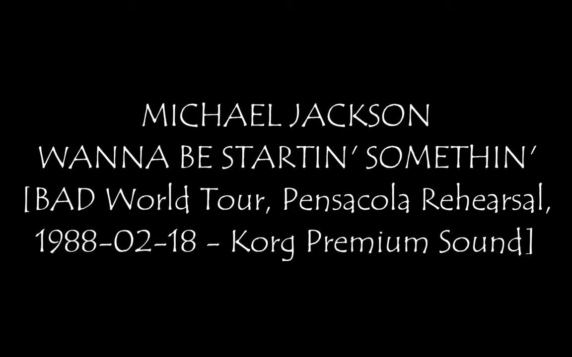 [图]迈克尔杰克逊1988年bad巡演佛罗里达排练 01.Wanna Be Startin' Somethin'