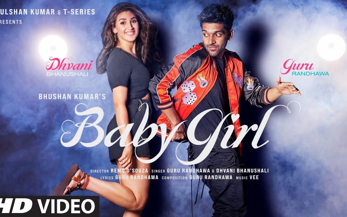 [图]【印度MV】Baby Girl（歌手/演员：Guru Randhawa, Dhvani Bhanushali）