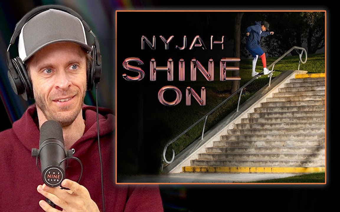 [图]职业滑手评价 Nyjah 个人片段“Shine on” （The Nineclub分析）（字幕自制）视频来源：Nine club 2022