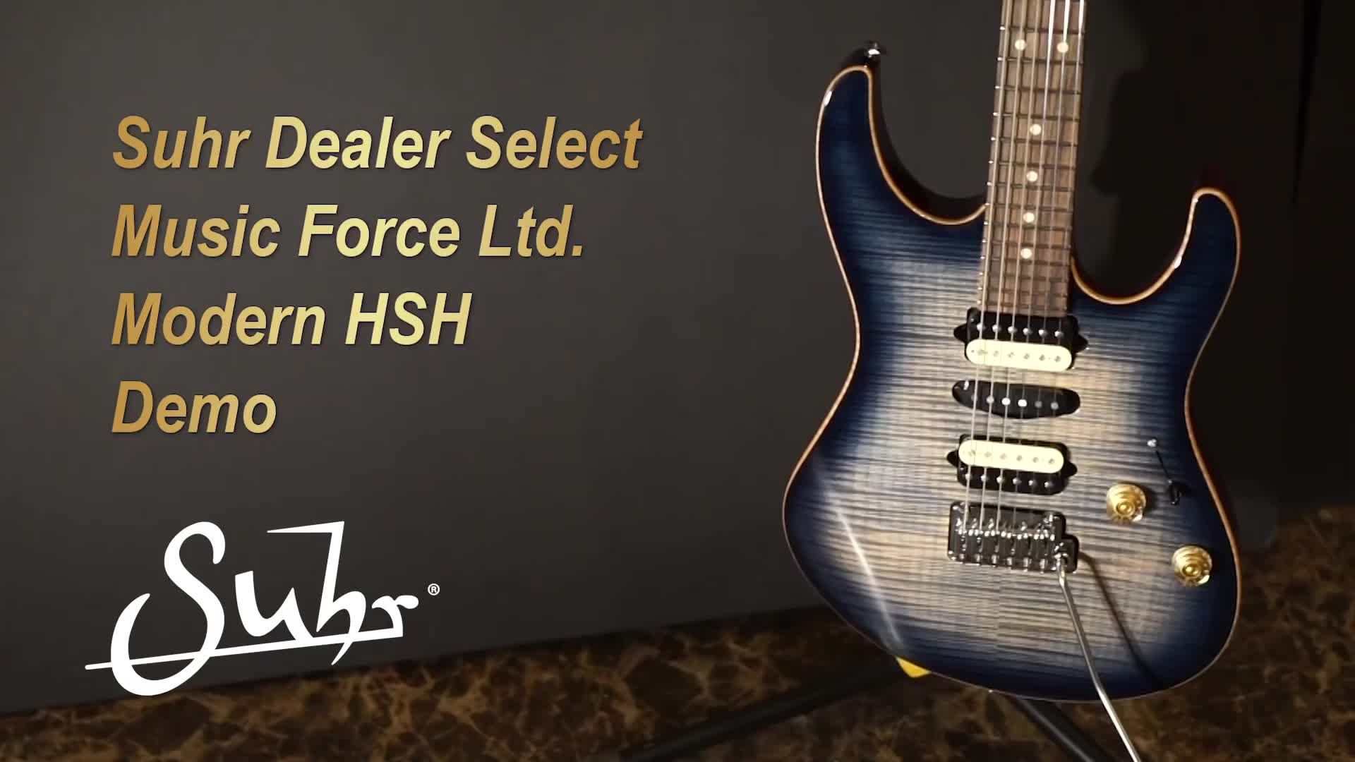 【搬运】[MusicForce] Suhr Dealer Select Music Force Ltd. Modern HSH  Demo哔哩哔哩bilibili