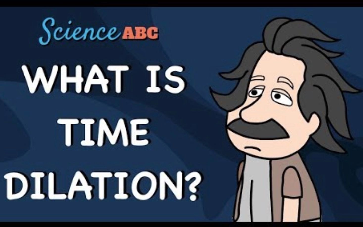 [图]【Science ABC】时间膨胀！爱因斯坦解读相对论 Time Dilation - Einstein's Theory Of Relativity