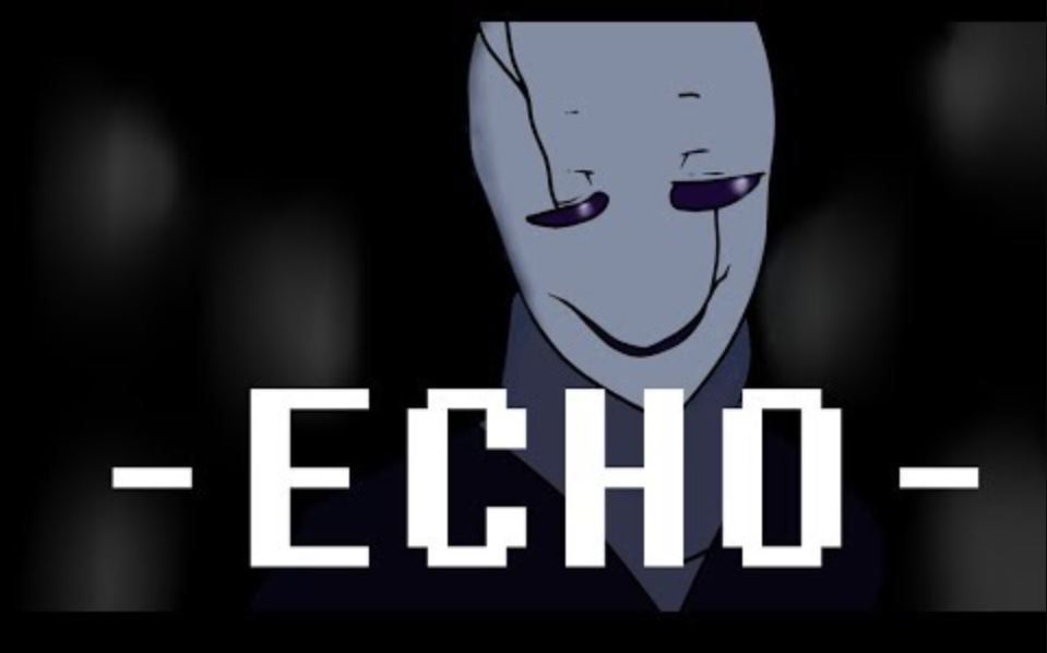 【undertale】wd gaster amv // echo