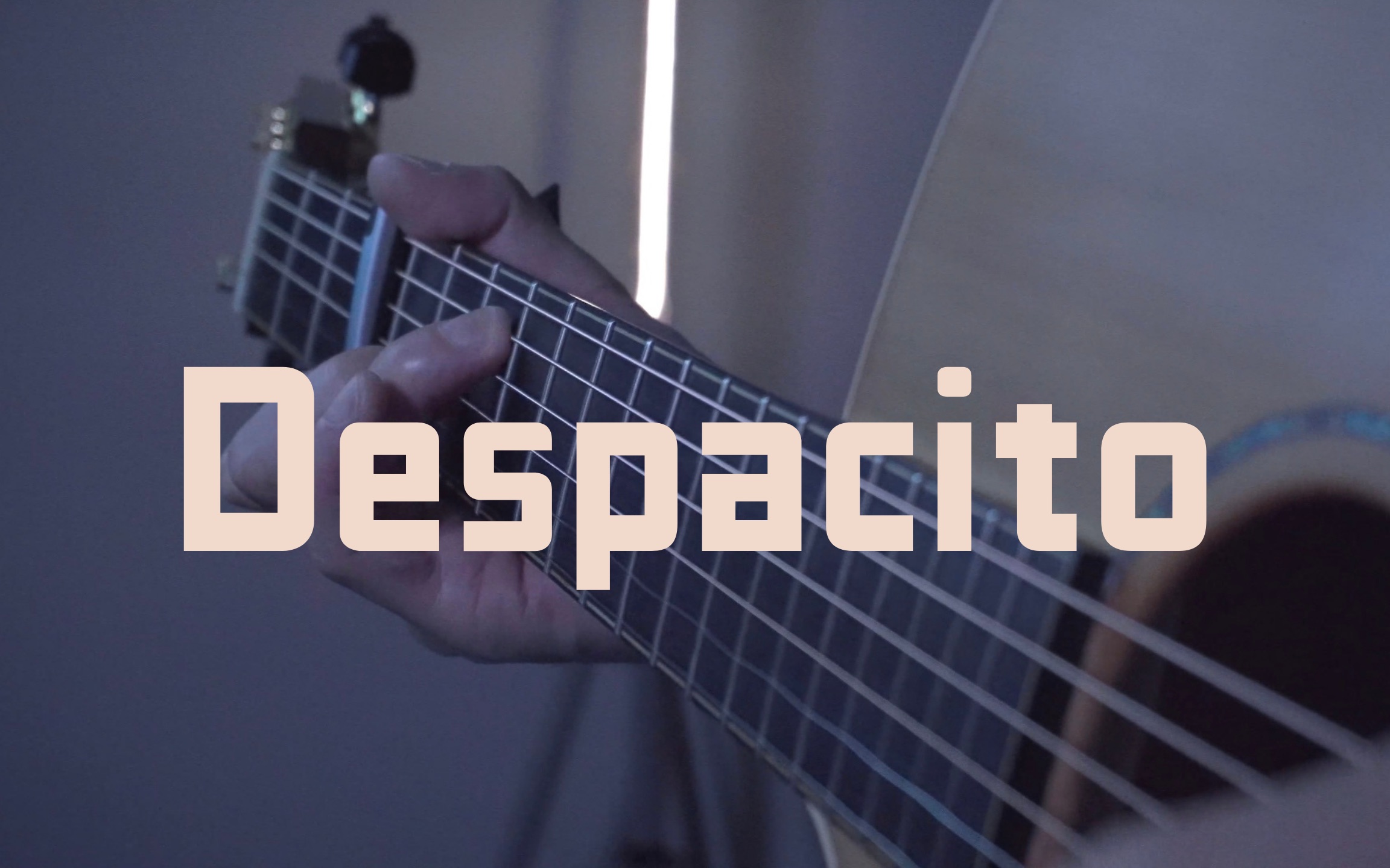 despacito吉他弹唱图片
