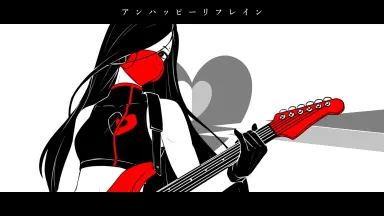 アンハッピリフレイン-哔哩哔哩_Bilibili