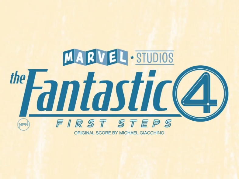 [图]漫威影业《神奇四侠》电影新作《神奇四侠：第一步》（Fantastic Four: First Steps ）配乐