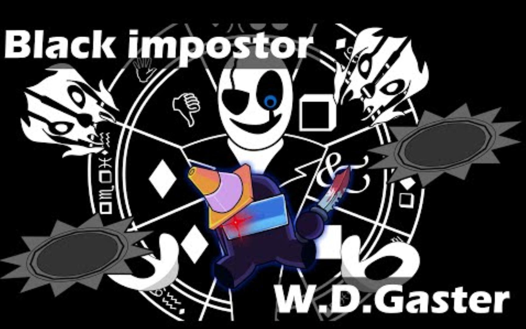 [图]【Undertale/FNF/动画/中字】Black impostor vs W.D Gaster