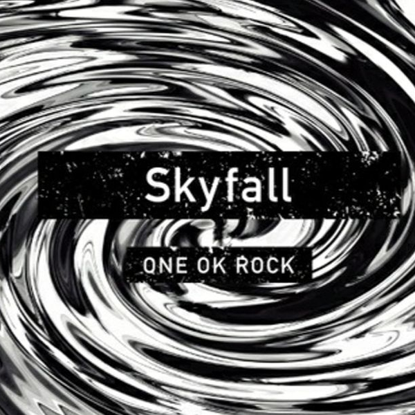 ONE OK ROCK-Skyfall-