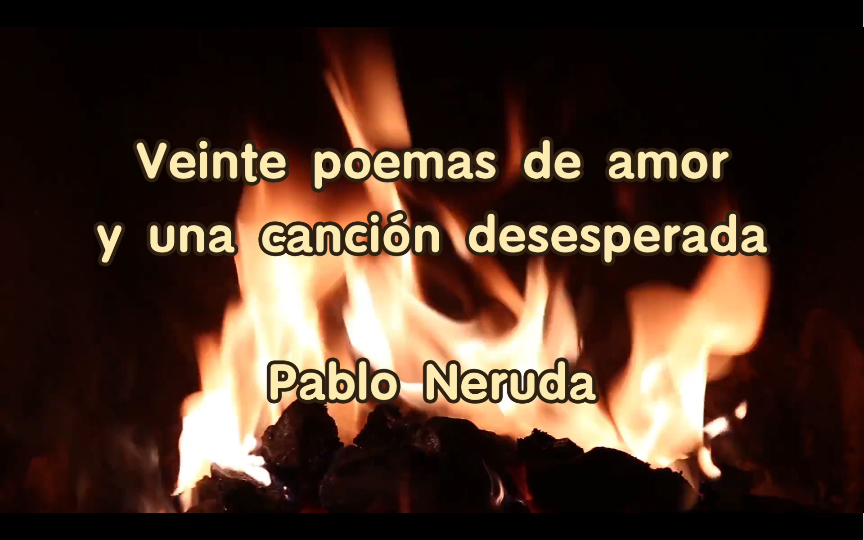 [图]智利当代诺贝尔文学奖诗人Pablo Neruda Veinte poemas de amor y una canción desesperada (6）