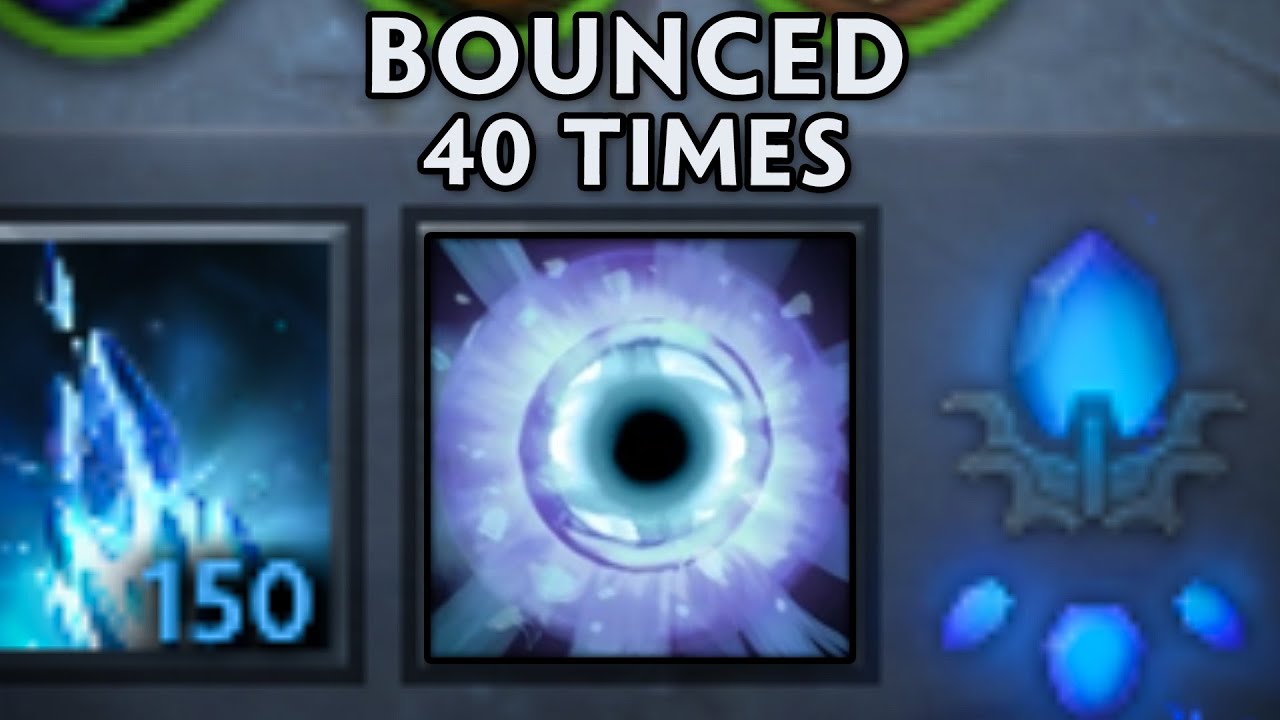 bounced 40 timesDOTA2