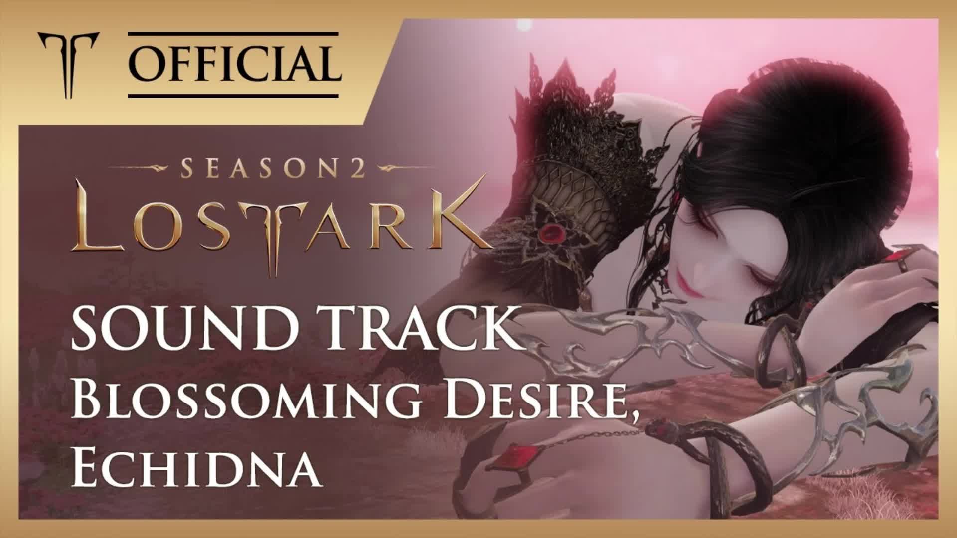 [ 失落的方舟|ost ] 绽放的欲望 - 艾姬德娜 / lost ark 官方原声带