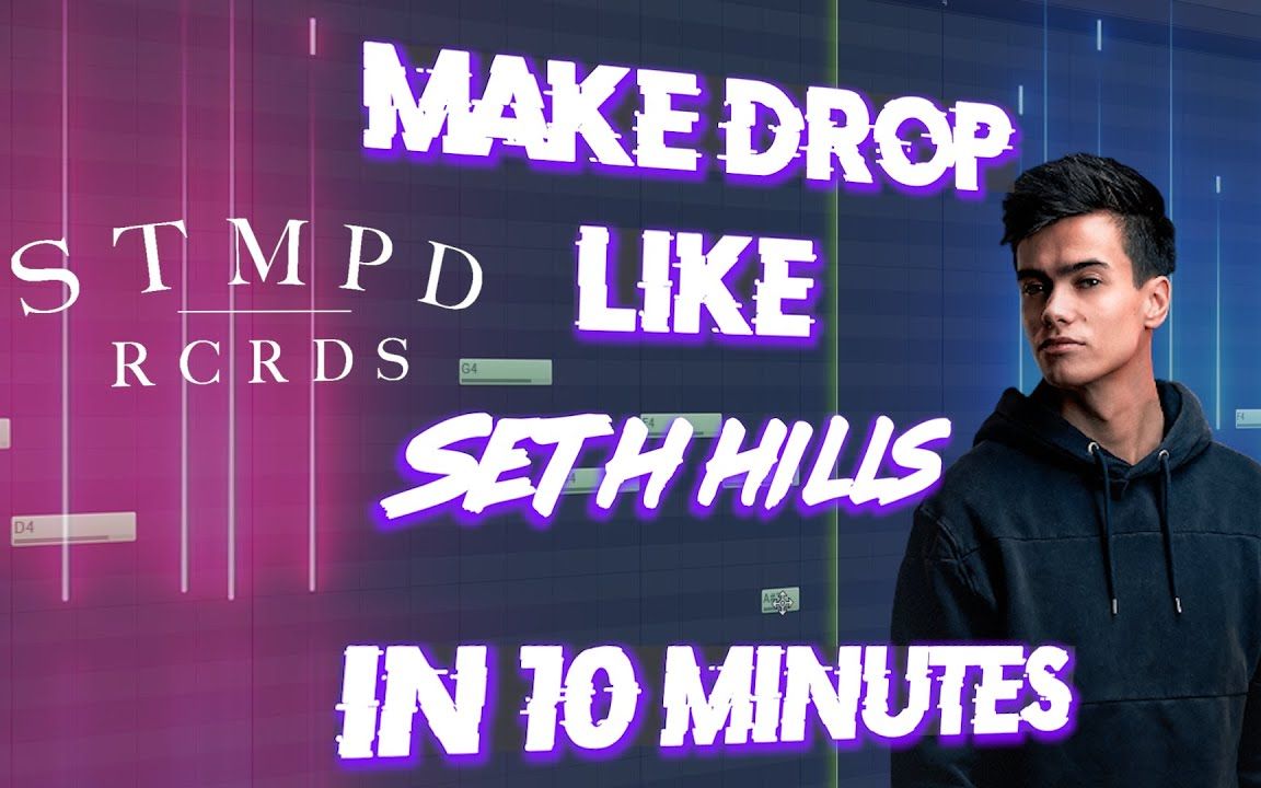 10分钟教你制作像seth hills的音乐 flp_哔哩哔哩 (゜-゜)つロ 干杯