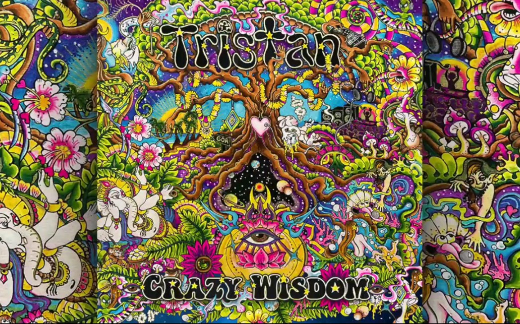 psytrance tristan - crazy wisdom _ full album