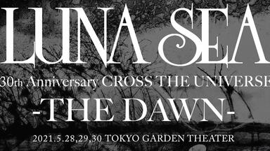 LUNA SEA 20th ANNIVERSARY WORLD TOUR REBOOT -to the New Moon-_哔哩