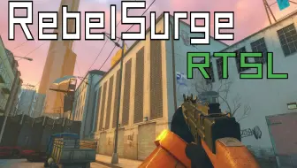 【gmod】RTSL长战役地图 RebelSurge (反叛浪潮)