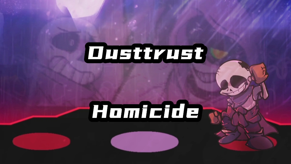 Dusttrust Homicide 诛灭哔哩哔哩bilibili传说之下