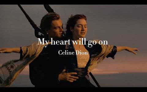 [图][和訳] My heart will go on - Celine Dion（席琳·迪翁）