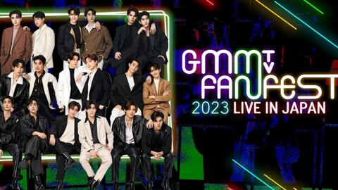 GMMTV FAN FEST 2023 LIVE IN JAPAN｜EarthMix FirstKhaotung