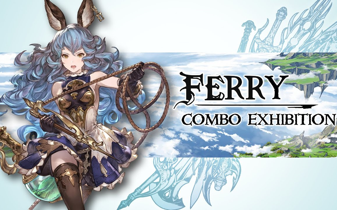 碧蓝幻想versus丨菲莉超华丽combo exhibition_哔哩哔哩bilibili