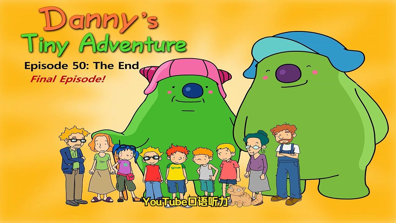 [图]【100集全】《Danny and the Colorless Giants》适合每天磨耳朵，绝佳的口语听力素材