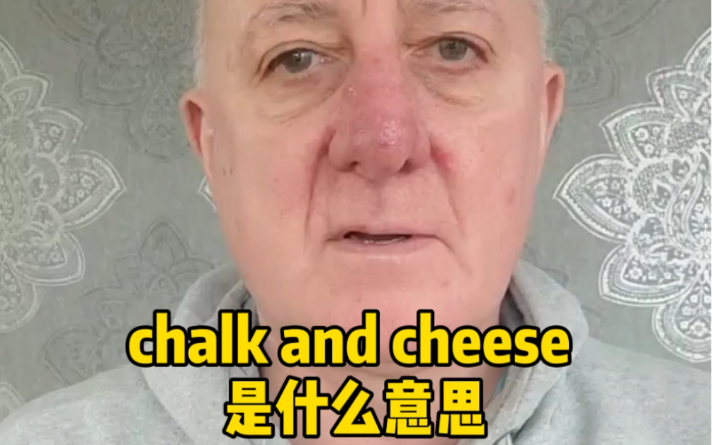 chalk and cheese是什么意思哔哩哔哩bilibili