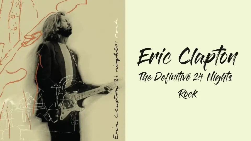 Eric Clapton - The Definitive 24 Nights Blues (1991) 中英字幕_哔哩 