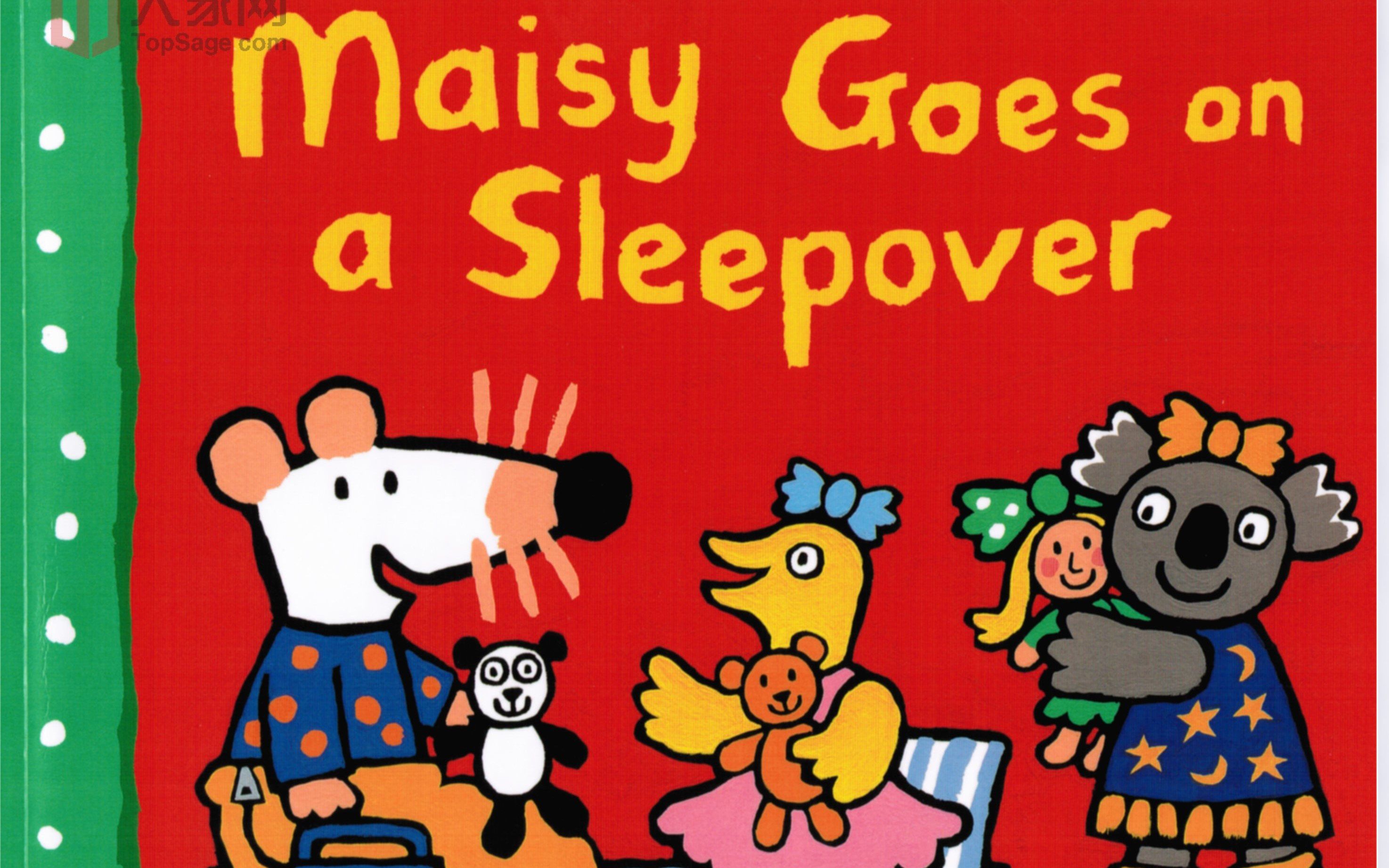 小鼠波波系列英文绘本maisy goes on a sleepover(波波在朋友家过夜)