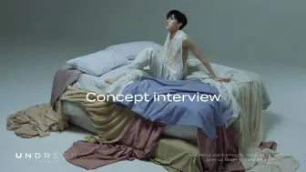 Download Video: 【PP KRIT】【官方中字】UNDRESS (MINI ALBUM) - CONCEPT INTERVIEW