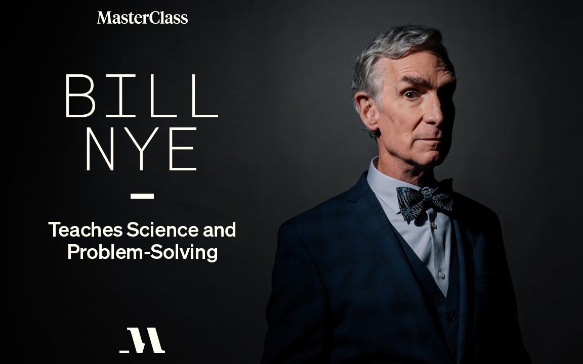 [图]【中英双字幕】科学大哥- 比尔.奈 Bill Nye 教科学问题| Masterclass 官方预告片