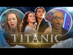 Download Video: 加拿大夫妻珍和贾斯汀观看经典电影《泰坦尼克号 Titanic》的反应Reaction