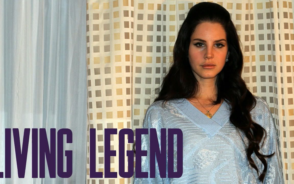 【泄曲试听】Lana Del Rey  Living Legend (Demo)哔哩哔哩bilibili