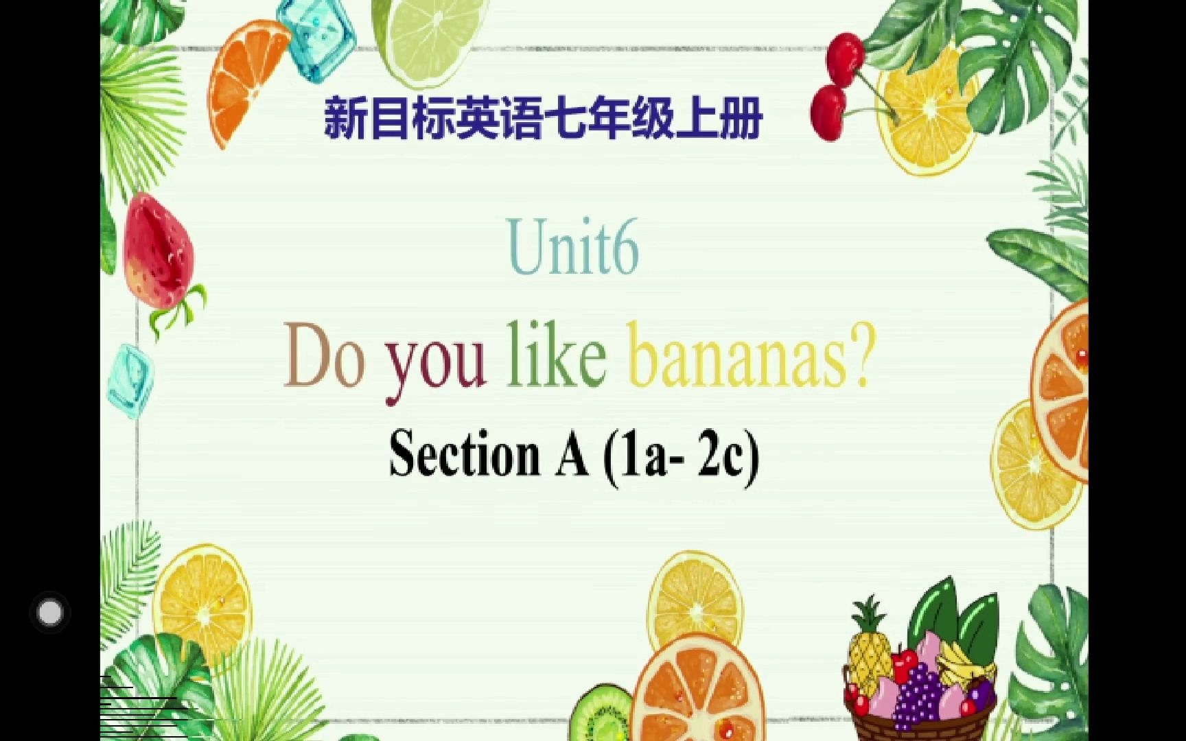 [图]Unit6 Do you like bananas ?