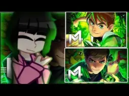 Download Video: namoradas do ben (+encantriz)react to ben 10(ben 10)-Ømnitrix-Ømnitrix(2 em 1 vi