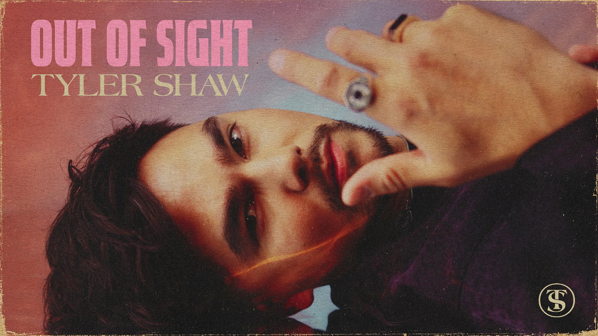 [图]Tyler Shaw「Out of Sight (Official Audio)」