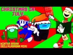 Download Video: Christmas in July [Winter Break SillyLasagna Mix] (AUDIO)